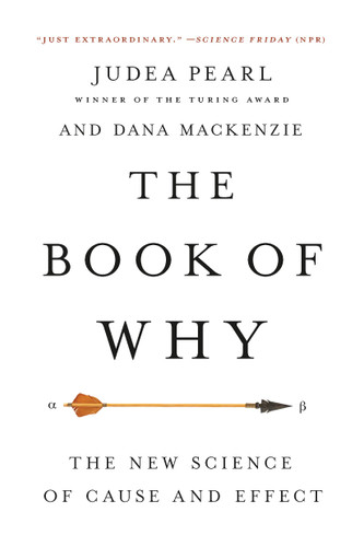 The Book of Why (The New Science of Cause and Effect) by Judea Pearl, Dana Mackenzie, 9781541608986