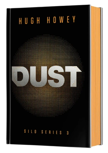 Dust Deluxe Collector's Edition (Book Three of the Silo Series) by Hugh Howey, 9780063432802