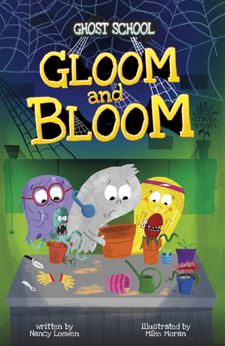 Gloom and Bloom - 9798875272806 by Mike Moran, Nancy Loewen, 9798875272806