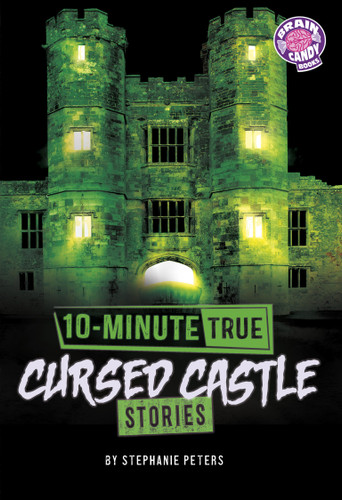 10-Minute True Cursed Castle Stories by Stephanie Peters, 9798875283505
