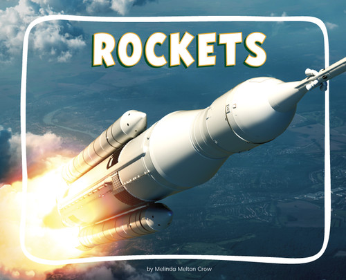 Rockets - 9798875288920 by Melinda Melton Crow, 9798875288920