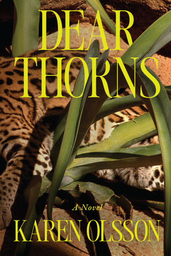 Dear Thorns by Karen Olsson, 9781662603518
