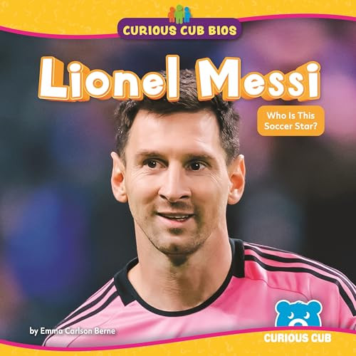 Lionel Messi (Who Is This Soccer Star?) by Emma Carlson Berne, N/A, 9798895778210