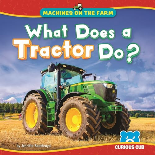 What Does a Tractor Do? by Jennifer Boothroyd, N/A, 9798895779057