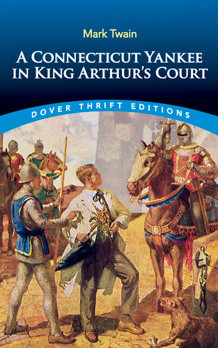 A Connecticut Yankee in King Arthur's Court - 9780486415918 by Mark Twain, 9780486415918