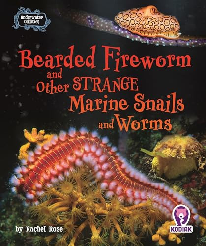 Bearded Fireworm and Other Strange Marine Snails and Worms by Rachel Rose, N/A, 9798895779552