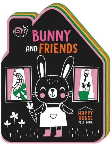 Bunny and Friends (A Happy House Felt Book) by Image Books, Tanja Louwers, 9781419789281