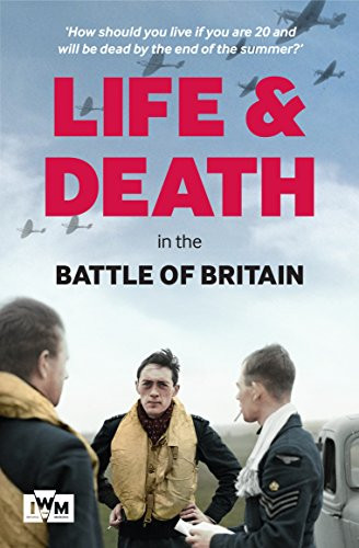 Life and Death in the Battle of Britain by Carl Warner, 9781904897316