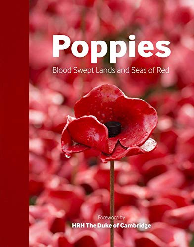 Poppies (Blood Swept Lands and Seas of Red) by Imperial War Museum, 9781904897514