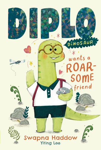 Diplo Dinosaur Wants a Roarsome Friend by Swapna Haddow, Yiting Lee, 9781917768436