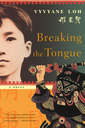 Breaking the Tongue (A Novel) by Vyvyane Loh, 9780393326543