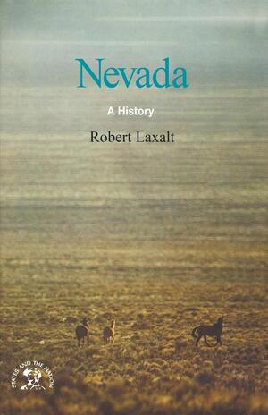 Nevada (A Bicentennial History) by Robert Laxalt, 9780393334067