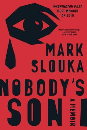 Nobody's Son (A Memoir) by Mark Slouka, 9780393354751
