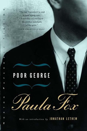 Poor George (A Novel) by Paula Fox, Jonathan Lethem, 9780393321319