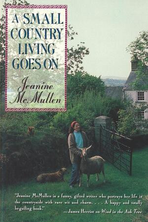 A Small Country Living Goes On by Jeanine McMullen, 9780393335149