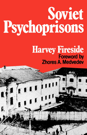Soviet Psychoprisons by Harvey Fireside, Zhores Medvedev, 9780393000658