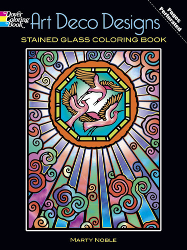 Art Deco Designs Stained Glass Coloring Book by Marty Noble, 9780486448145