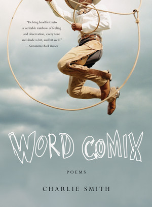 Word Comix (Poems) by Charlie Smith, 9780393338195