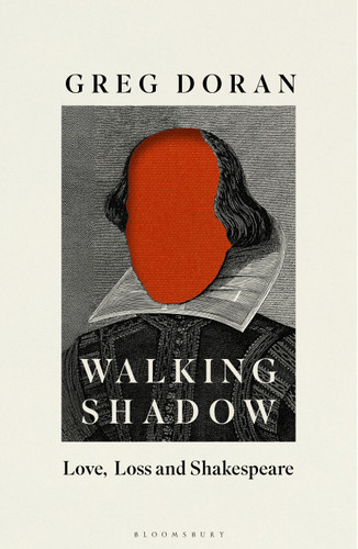 Walking Shadow (Love, Loss and Shakespeare) by Greg Doran, 9781526694379
