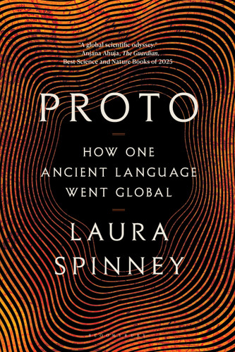 Proto (How One Ancient Language Went Global) - 9798260201831 by Laura Spinney
