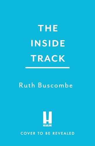 Inside Track (All You Need To Know to Go Racing) by Ruth Buscombe, 9781035443017