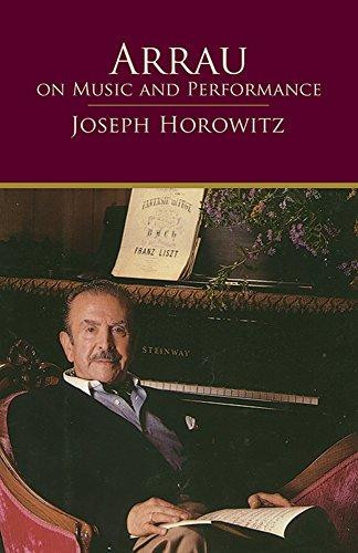 Arrau on Music and Performance by Joseph Horowitz, 9780486408460