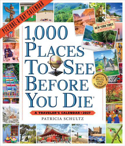 1,000 Places to See Before You Die Picture-A-Day® Wall Calendar 2027 (A Traveler's Calendar) by Patricia Schultz, Workman Calendars, 9781523534302
