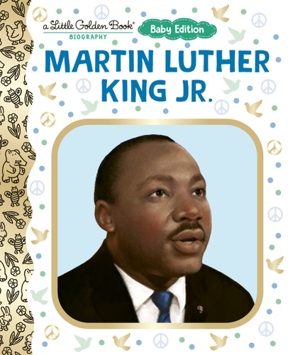 Martin Luther King Jr.: Baby Edition (A Little Golden Book Biography) by Bonnie Bader, Sue Cornelison, 9798217230723