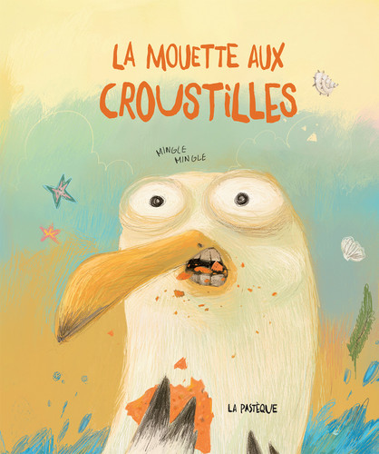La mouette aux croustilles (French Edition) by Mingle Mingle, 9782923841748
