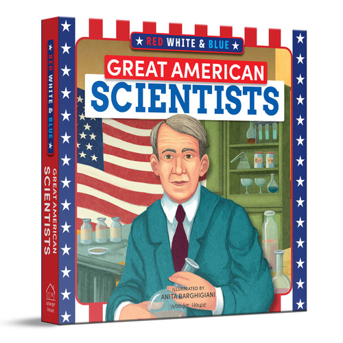 Red, White & Blue Great American Scientists by Wonder House Books, Anita Barghigiani, 9789370893658