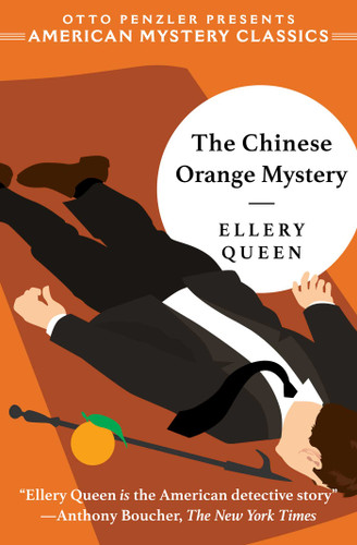 The Chinese Orange Mystery by Ellery Queen, Otto  Penzler, 9781613161067