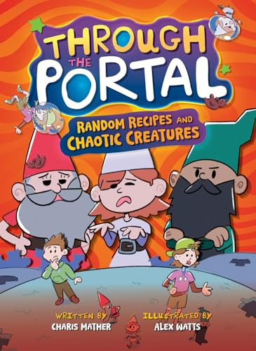 Random Recipes and Chaotic Creatures by Charis Mather, Alex Watts, 9798899133763