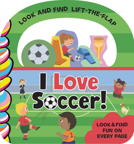 I Love Soccer! by LeeAnn Dominick, Liana La Rocca, 9781834040769