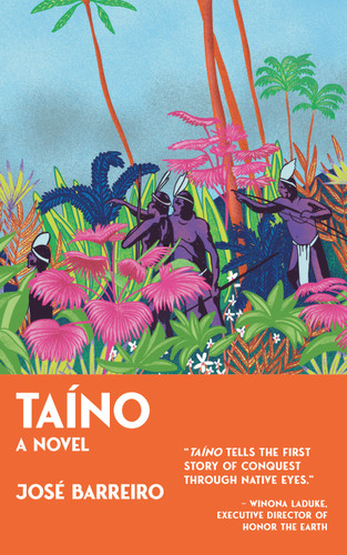 Taino (A Novel) by Jose Barreiro, 9781682753484