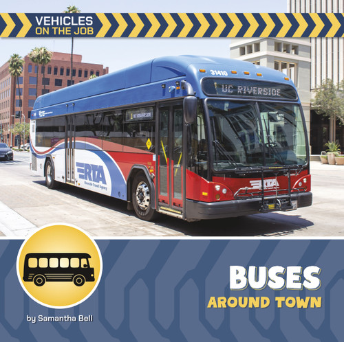 Buses Around Town by Samantha Bell, 9781668980019