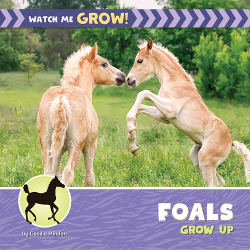 Foals Grow Up by Cecilia Minden, 9781668980163