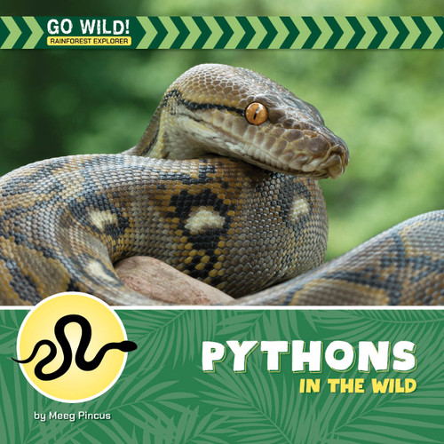 Pythons in the Wild by Meeg Pincus, 9781668981399