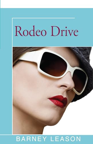 Rodeo Drive by Barney Leason, 9781504032957
