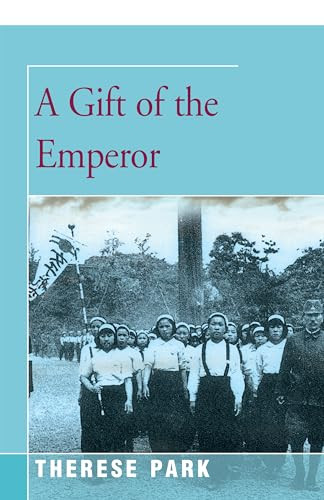 A Gift of the Emperor by Therese Park, 9781504036245