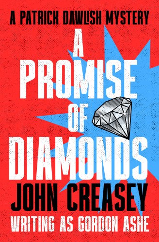 A Promise of Diamonds by John Creasey, 9781504098120