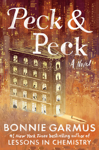 Peck & Peck (A Novel) by Bonnie Garmus, 9781668251065