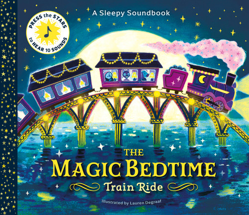 A Sleepy Soundbook: The Magic Bedtime Train Ride by Lauren Degraaf, 9781805703273