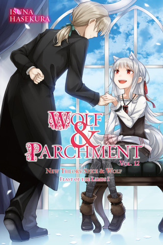 Wolf & Parchment: New Theory Spice & Wolf, Vol. 12 (light novel) (Feast of the Lambs I) by Isuna Hasekura, Jasmine Bernhardt, 9798855434507