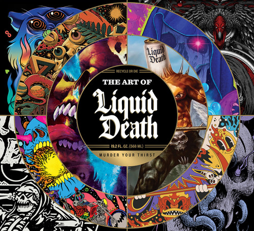 The Art of Liquid Death by Liquid Death, 9798887245195