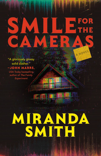 Smile for the Cameras (A Novel) by Miranda Smith, 9780593983188