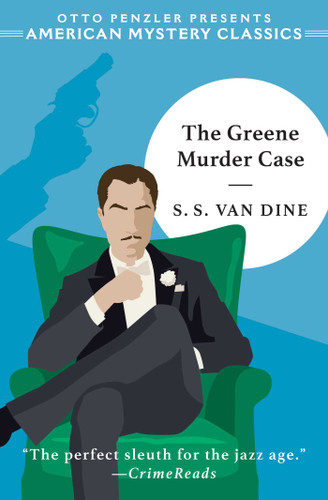The Greene Murder Case by S. S. Van Dine, 9781613165683
