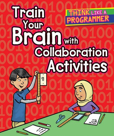 Train Your Brain with Collaboration Activities by Emilee Hillman, Dana Regan, 9781502648129