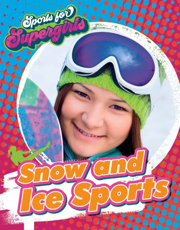 Snow and Ice Sports by Louise Spilsbury, 9781538241912