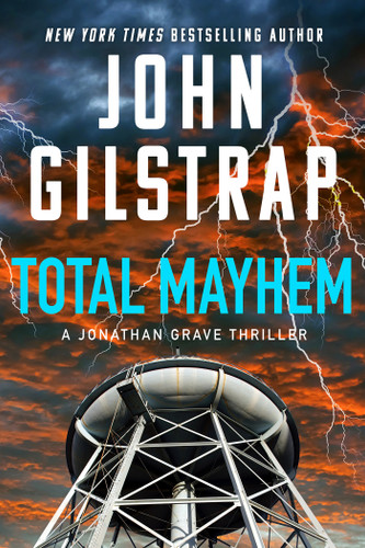 Total Mayhem by John Gilstrap, 9781496758699