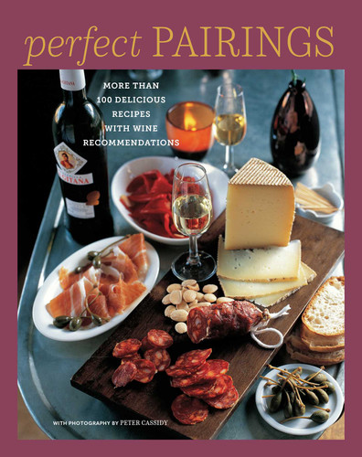 Perfect Pairings (More than 100 delicious recipes with wine recommendations) by Ryland Peters & Small, 9781788797801